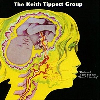 lp: Keith Tippett Group: Dedicated To You, But You Weren't Listening