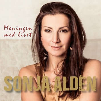 cd: Sonja Aldén: Meningen Med Livet