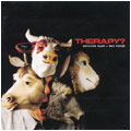 obestämt: Therapy?: Suicide Pact - You First