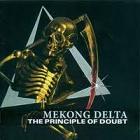 2cd digipak: Mekong Delta: The Principle of Doubt - best of