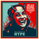 lp: Jello Biafra And The Guantanamo School Of Medicine: The Audacity Of Hype