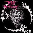 mc: Mass Psychosis: Face