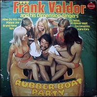 lp: Frank Valdor and his Dimension Singers: Rubber Boat Party