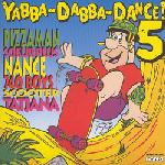 mc: VA: Yabba-Dabba-Dance! 5