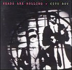 cd: City Boy: Heads Are Rolling