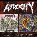 cd: Atrocity (US): Infected / The Art of Death