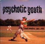 cd: Psychotic youth: Small wonders 1985-1995