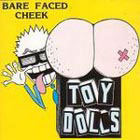 lp: Toy dolls: Barefaced cheek