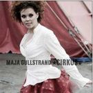 cd: Maja Gullstrand: Cirkus