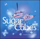 cd: Sugarcubes: The great crossover potential