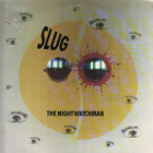 lp: Slug The Nightwatchman: Slug The Nightwatchman
