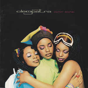 cd: Cleopatra: Comin' Atcha!