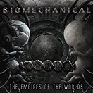 cd: Biomechanical: The Empires of the Worlds