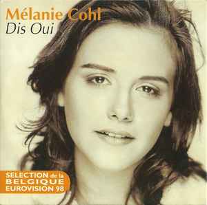 cd-singel pappersfodral: Mélanie Cohl: Dis Oui