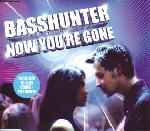 cd-maxi: Basshunter: Now You're Gone