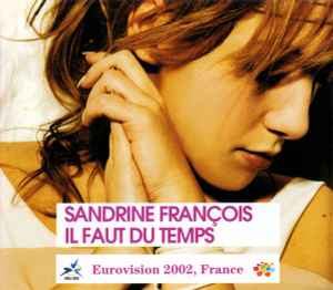 cd-singel pappersfodral: Sandrine François: Il Faut Du Temps