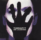 cd-singel: Therapy?: Die Laughing