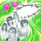 cd-digipak: Those Dancing Days: In Our Space Hero Suits