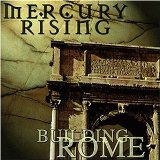 cd: Mercury Rising: Building Rome