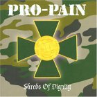 cd: Pro-Pain: Shreds of dignity