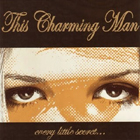 lp: This Charming Man: Every Little Secret...