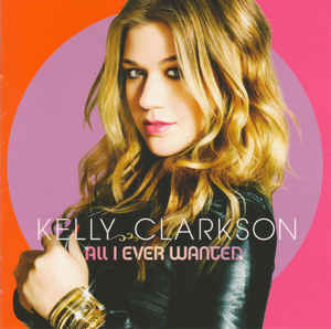 cd+dvd: Kelly Clarkson: All I Ever Wanted