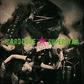  obestämt: Hardcore Superstar: C'mon Take On Me