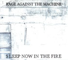 cd-singel: Rage Against The Machine: Sleep Now In The Fire