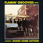 cd: Flamin' Groovies: Shake Some Action