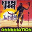 lp: Kublai Khan: Annihilation