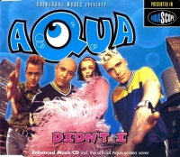 cd-singel: Aqua: Didn't I