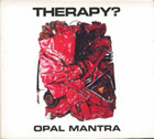 cd-singel digipak: Therapy?: Opal Mantra