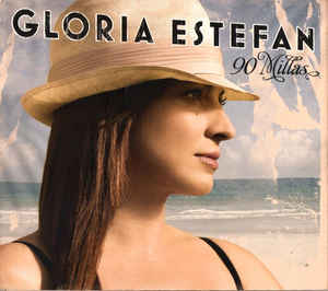 cd-digipak: Gloria Estefan: 90 Millas