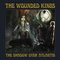 lp: The Wounded Kings: The Shadow Over Atlantis