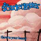 lp: Scarlet Letter: How Is Your Heart?