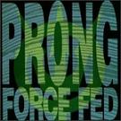 cd: Prong: Force fed