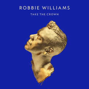 cd: Robbie Williams: Take The Crown