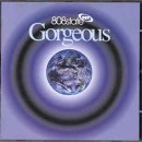 cd: 808 State: Gorgeous