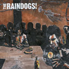 lp: Raindogs: Unleash the Six