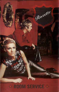 mc: Roxette: Room Service