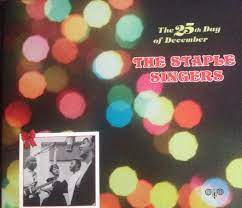 lp: Staple singers: The 25th day of december