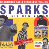 lp: Sparks: Gratuitous Sax & Senseless Violins
