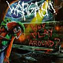 lp: Wargasm: Why Play Around?