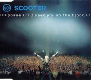 cd-maxi: Scooter: Posse (I Need You On The Floor)